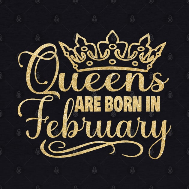 Queens are born in February by trendybestgift